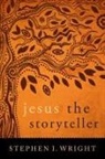 Stephen Wright, Stephen I. Wright - Jesus the Storyteller