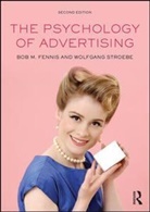 Bob M Fennis, Bob M (Professor of Consumer Behavior in t Fennis, Bob M. Fennis, Bob M. Stroebe Fennis, Bob M./ Stroebe Fennis, WOLFGANG STROEBE - Psychology of Advertising
