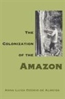 Anna Luiza Ozorio De Almeida - Colonization of the Amazon