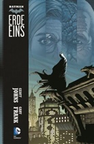 Gary Frank, Geoff Johns, Gary Frank - Batman: Erde Eins. Bd.2