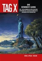 Fre Duval, Fred Duval, Jean-Pierre Pécau, Coli Wilson, Colin Wilson - Tag X - Die Kennedy-Gang