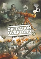 Christian Dalla Vecchia, Davide Fabbri, Brun Falba, Bruno Falba, Michaë Le Galli, Michaël Le Galli - Operation Overlord - Landung am Omaha Beach