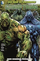 Javier Pina, Jesus Saiz, Charles Soule, Javier Pina, Jesus Saiz, Jesus Saiz - Swamp Thing - Der eiserne Frühling