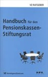 Marc Beuggert, Peter Stocker, Stefan Thurnherr - Handbuch für den Pensionskassen-Stiftungsrat