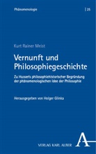 Kurt R Meist, Kurt R. Meist, Kurt Rainer Meist, Holge Glinka, Holger Glinka - Vernunft und Philosophiegeschichte
