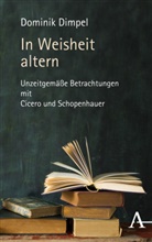 Dominik Dimpel - In Weisheit altern