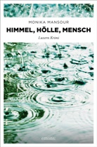 Monika Mansour - Himmel, Hölle, Mensch