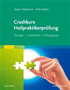 Ulrike Bastian, Jürge Sengebusch, Jürgen Sengebusch - Crashkurs Heilpraktikerprüfung