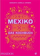 Margarita Carrillo Arronte - Mexiko-Das Kochbuch