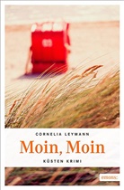 Cornelia Leymann - Moin, Moin
