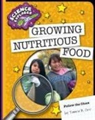 Tamra B Orr, Tamra B. Orr - Growing Nutritious Food