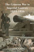 Coulthard, Malcolm Coulthard, Andrew Rath, Andrew C. Rath, Andrew C. Coulthard Rath - Crimean War in Imperial Context, 1854-1856
