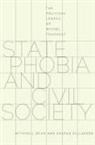 Mitchell Dean, Mitchell Villadsen Dean, Mitchell/ Villadsen Dean, Dean Mitchell, Kaspar Villadsen - State Phobia and Civil Society