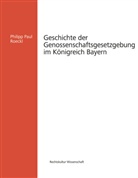 Philipp P. Roeckl, Philipp Paul Roeckl - Geschichte der Genossenschaftsgesetzgebung im Königreich Bayern