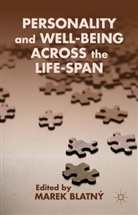 Marek Blatn¿, Marek Blatny, Marek Blatny, Mare Blatný, Marek Blatný - Personality and Well-Being Across the Life-Span