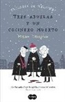 Minna Lindgren - Trilogía de Helsinki 1. Tres abuelas y un cocinero muerto