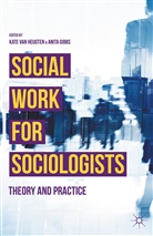 Kate Gibbs Van Heugten, GIBBS, Gibbs, Anita Gibbs, Kate van Heugten, Kat van Heugten... - Social Work for Sociologists