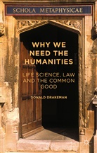 Donald Drakeman - Why We Need the Humanities