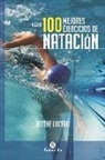 Blythe Lucero - Los 100 mejores ejercicios de natación
