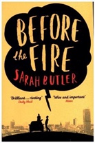 Sarah Butler, Butler Sarah - Before the Fire