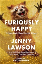 Jenny Lawson, Lawson Jenny - Furiously Happy