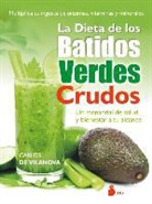 Carlos De Vilanova - Dieta de Los Batidos Verdes Crudos, La