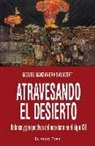 Miguel Manzanera Salavert - Atravesando el desierto : balance y perspectivas del marxismo en el siglo XXI