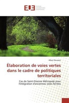 Alban Dousson, Dousson-a - Elaboration de voies vertes dans