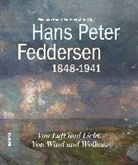 Hans P. d. Jüngere Feddersen, Ulrike Wolff-Thomsen, Museum Kunst der Westküste - Hans Peter Feddersen (1848-1941)