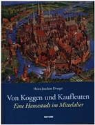 Heinz J Draeger, Heinz-Joachim Draeger - Von Koggen und Kaufleuten