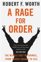 Robert F Worth, Robert F. Worth, WORTH ROBERT, Worth Robert F. - A Rage for Order
