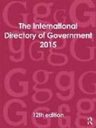 Europa Publications, Europa Publications, Europa Publications - International Directory of Government 2015