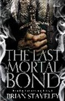 Brian Staveley, Staveley Brian - The Last Mortal Bond