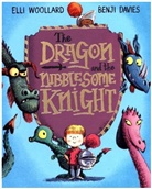 Benji Davies, Elli Woollard, Woollard Elli, Benji Davies, Davies Benji - The Dragon and the Nibblesome Knight