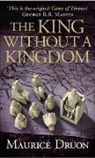 Maurice Druon - King Without a Kingdom