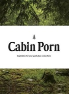 Zach Klein, Steven Leckart - Cabin Porn
