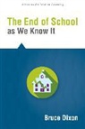 Bruce Dixon - The End of School as We Know It