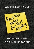 Al Pittampalli - Read This Before Our Next Meeting