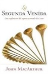 John Macarthur - La Segunda Venida