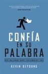 Kevin Deyoung - Confía En Su Palabra