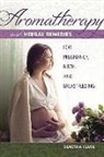 Demetria Clark - Aromatherapy and Herbal Remedies for Pregnancy, Birth and Breastfeedin