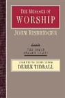 John Risbridger - The Message of Worship