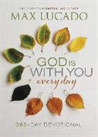 Max Lucado - God Is With You Every Day