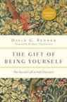David G Benner, David G. Benner, David G./ Pennington Benner, M Basil Pennington, M. Basil Pennington - The Gift of Being Yourself