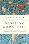 David G Benner, David G. Benner, Thomas H. Green - Desiring God's Will