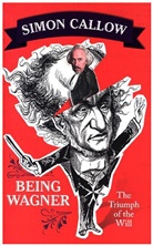 Simon Callow, Simon Callow - Wagner