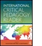 Antonia Darder, Antonia Mayo Darder, Antonia Darder, Antonia (Loyola Marymount University Darder, Darder Antonia, Peter Mayo... - International Critical Pedagogy Reader