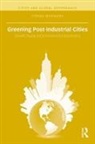 Corina McKendry, Corina (Colorado College Mckendry, McKendry Corina - Greening Post-Industrial Cities