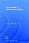 Jennifer Matsue, Jennifer Milioto Matsue - Focus: Music in Contemporary Japan