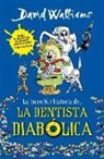 David Walliams - La increible historia de...la dentista diabolica / Demon Dentist